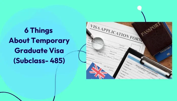 6 Things About Temporary Graduate Visa (Subclass- 485) - AECC Global