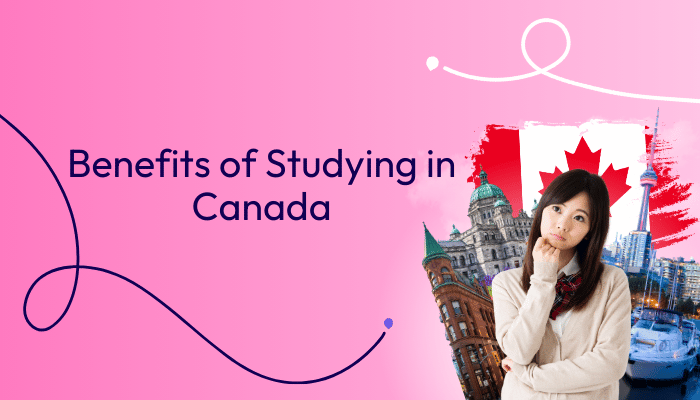 Top Benefits Of Studying In Canada For International Students - Aecc